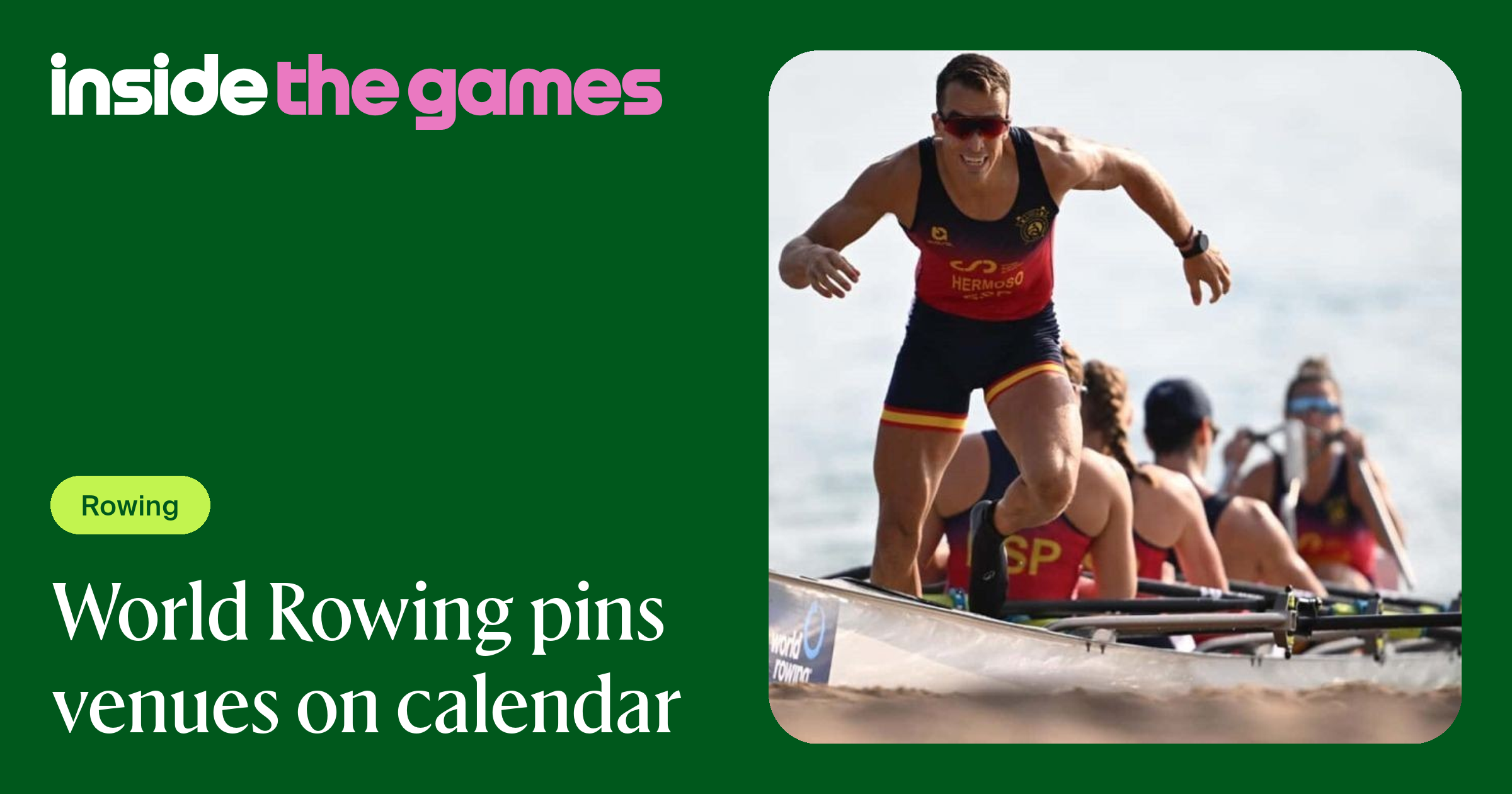 Inside The Games • World Rowing pins venues on calendar