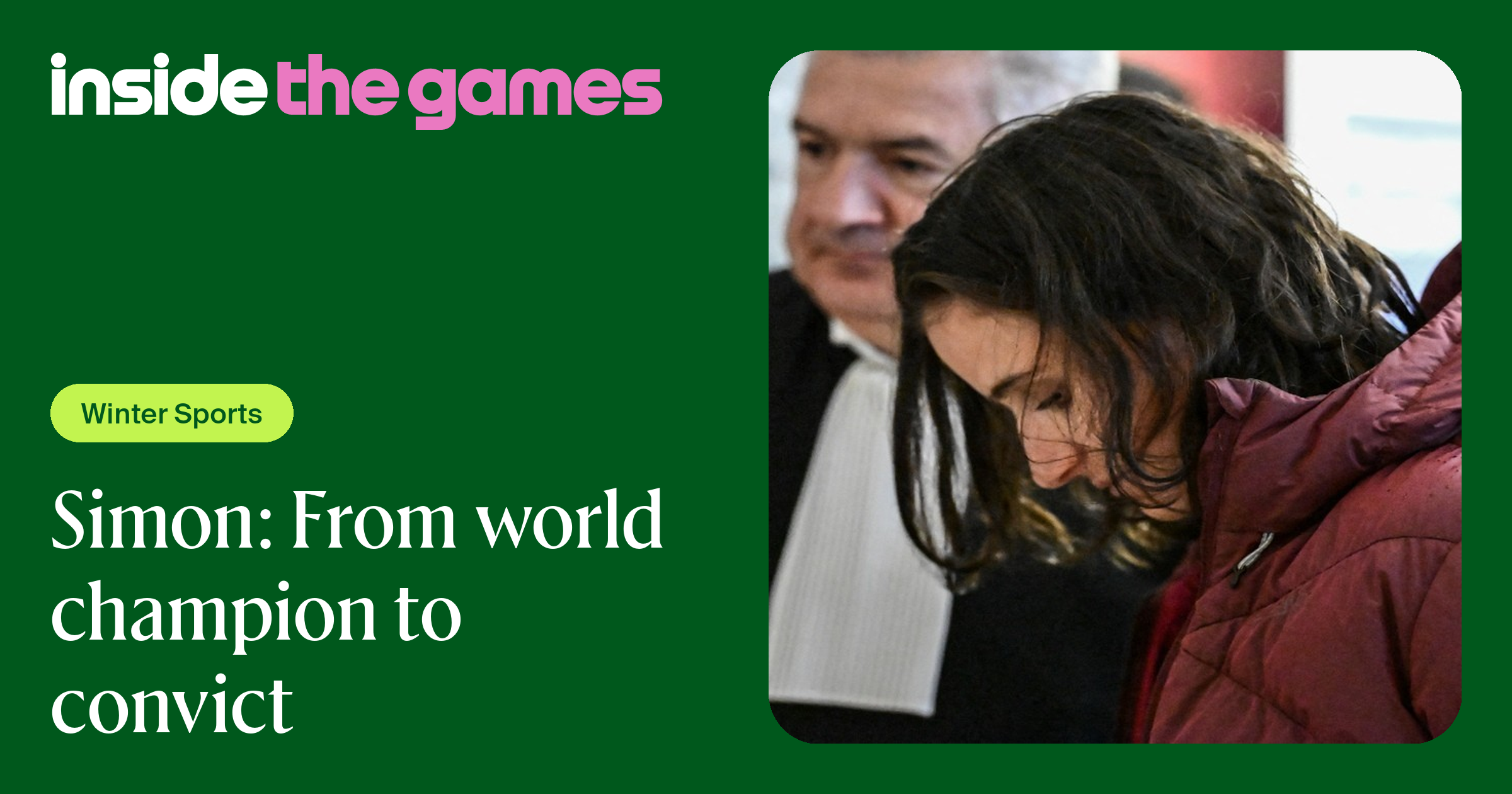 Inside The Games • Simon: From world champion to convict