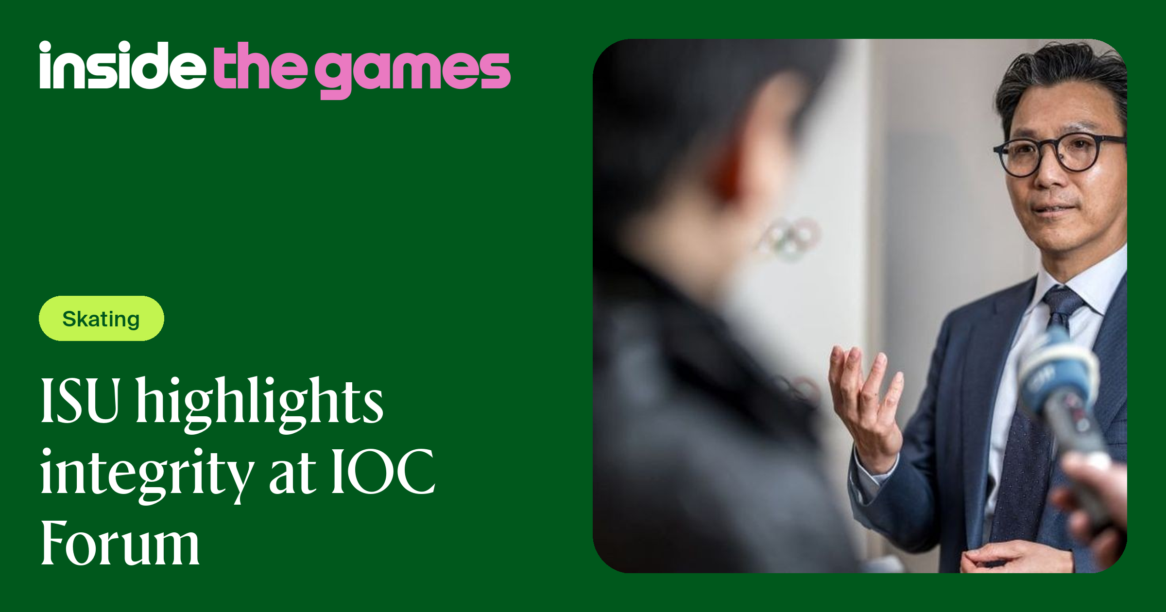 Inside The Games • ISU highlights integrity at IOC Forum