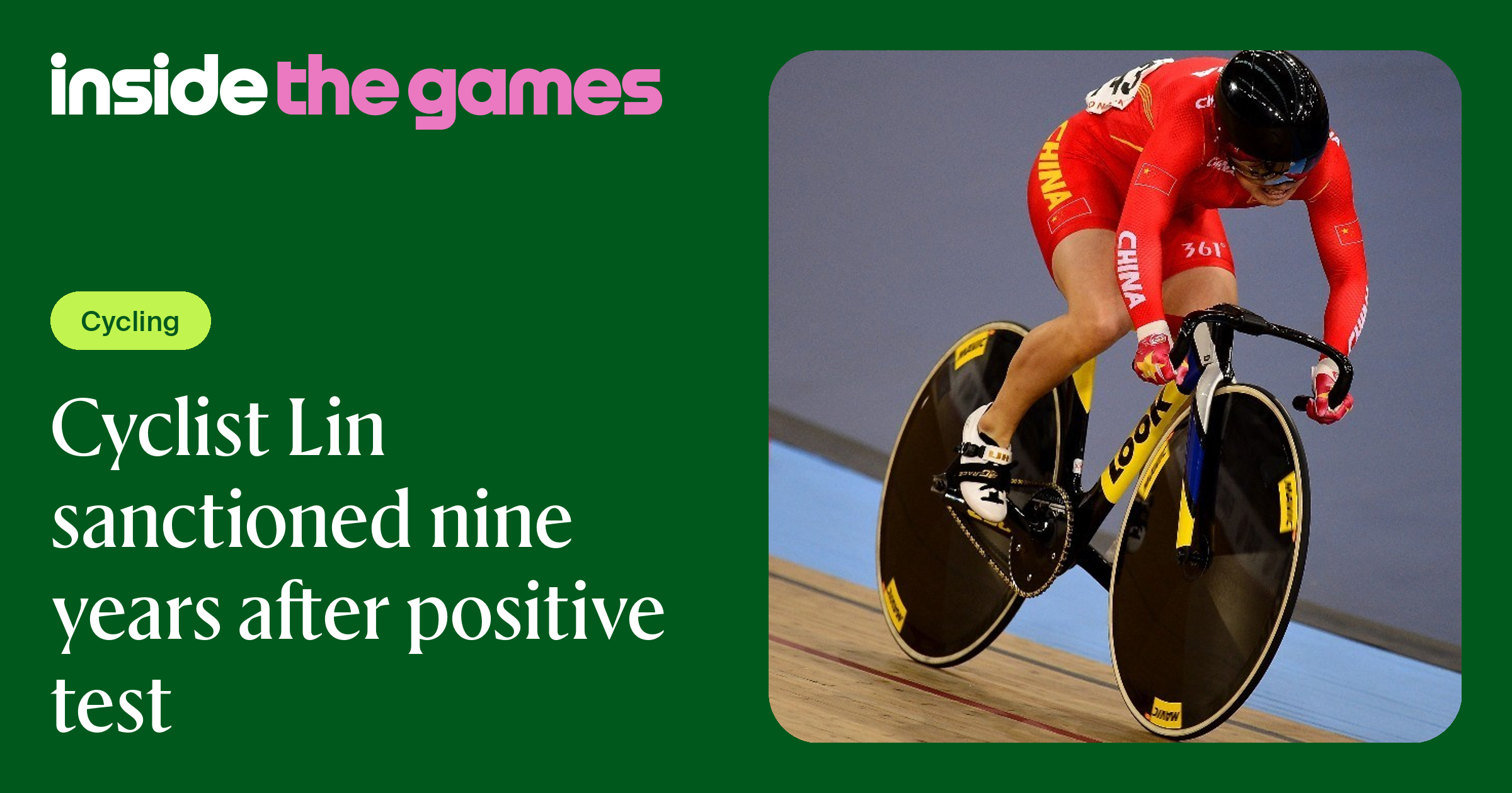 Inside The Games • Cyclist Lin sanctioned nine years after positive test
