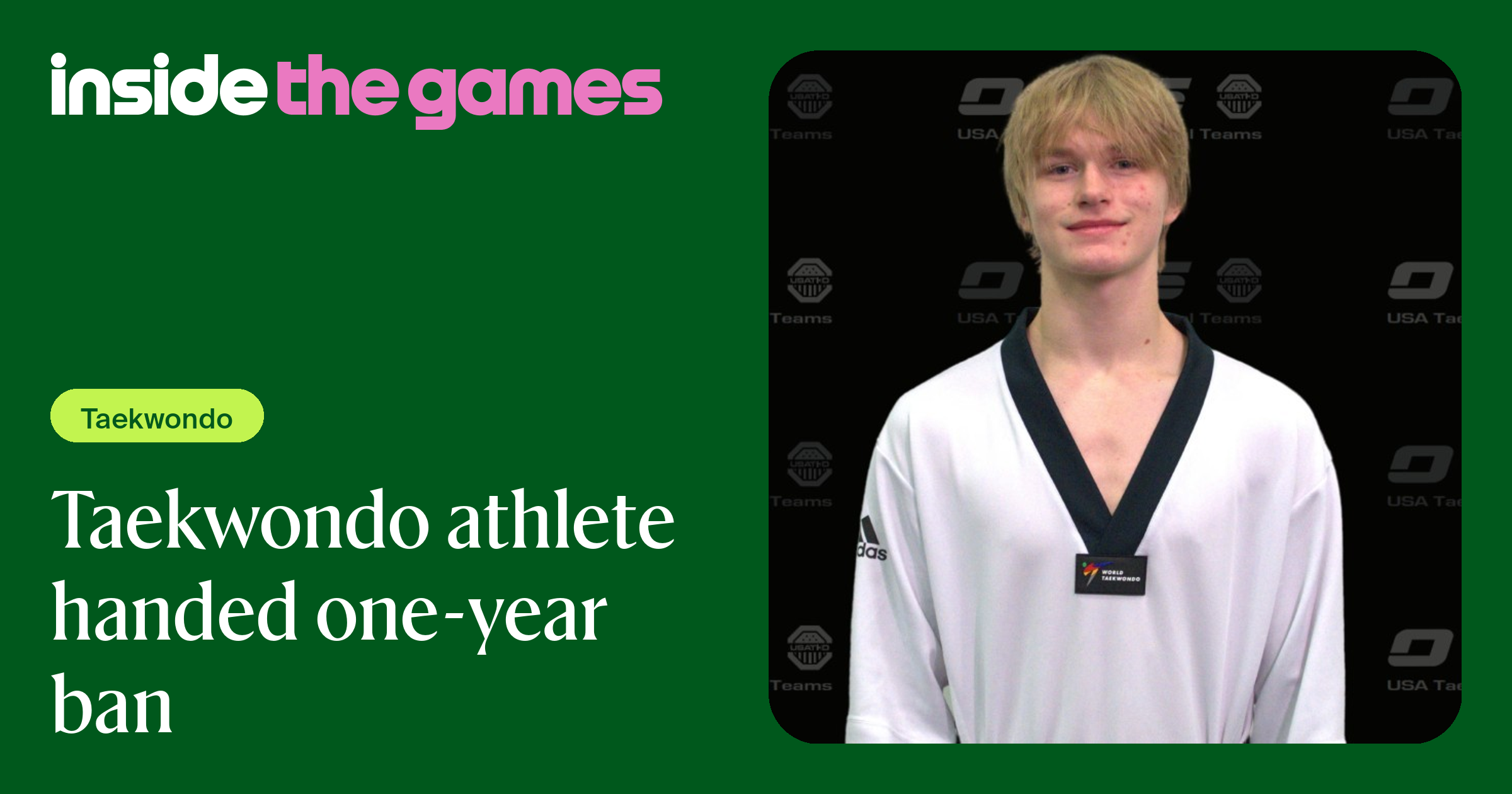Inside The Games • Taekwondo athlete handed one-year ban