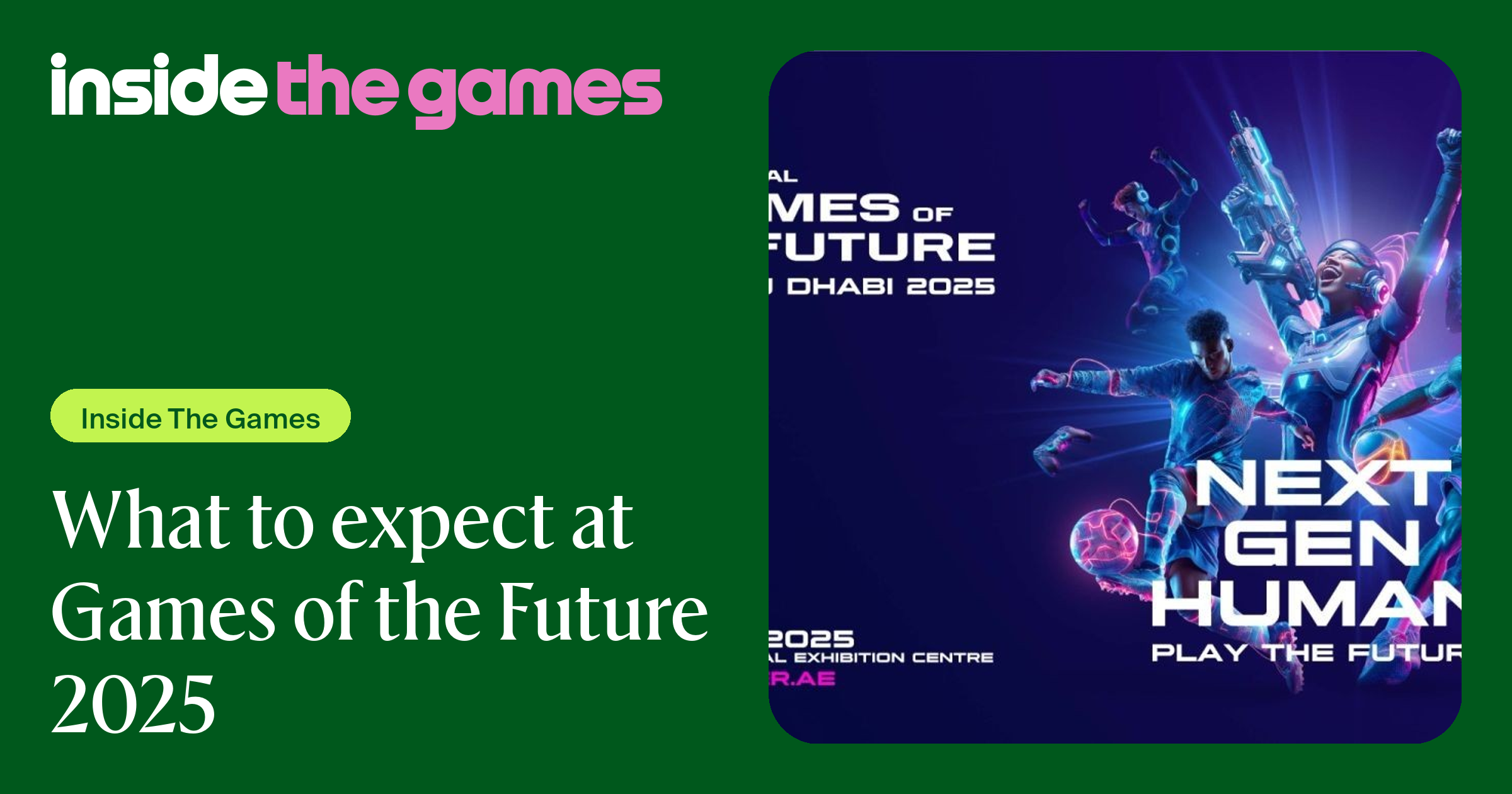 Inside The Games • What to expect at Games of the Future 2025