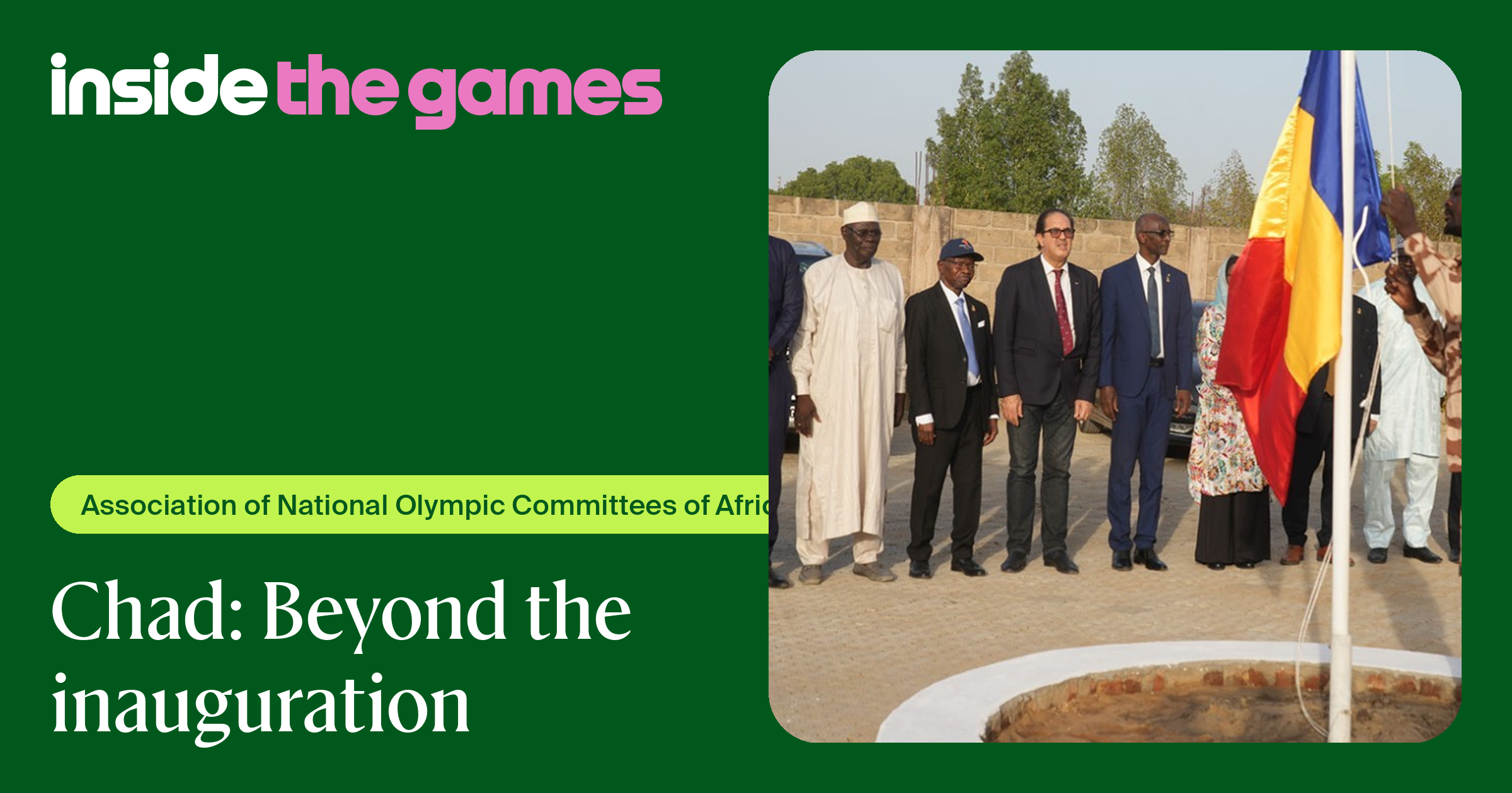 Inside The Games • Chad: Beyond the inauguration
