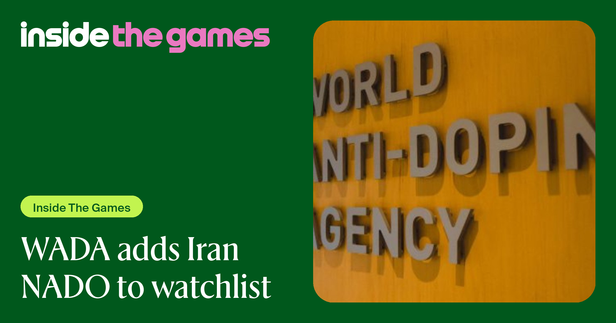 Inside The Games • WADA adds Iran NADO to watchlist