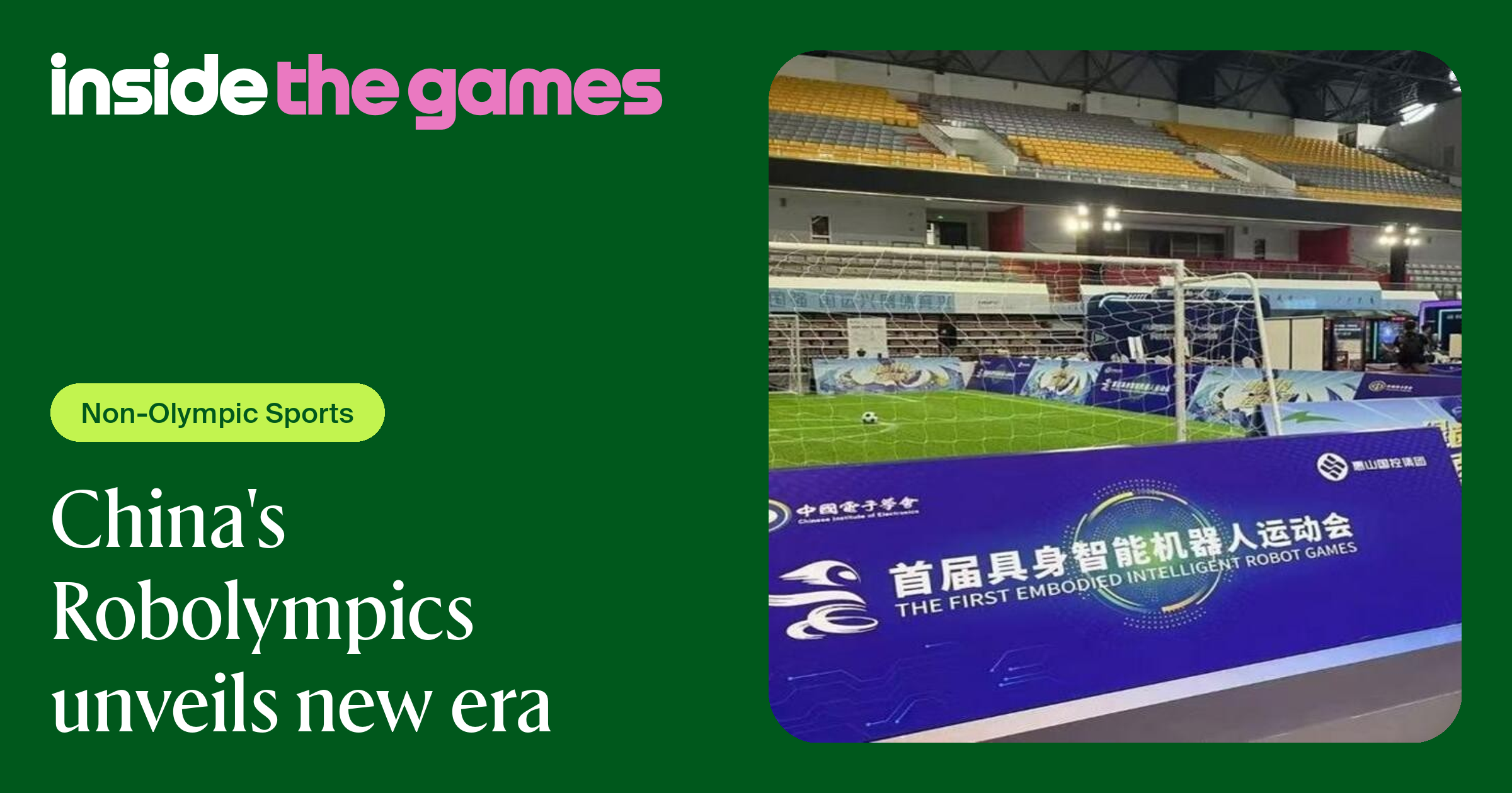 Inside The Games • China's Robolympics unveils new era