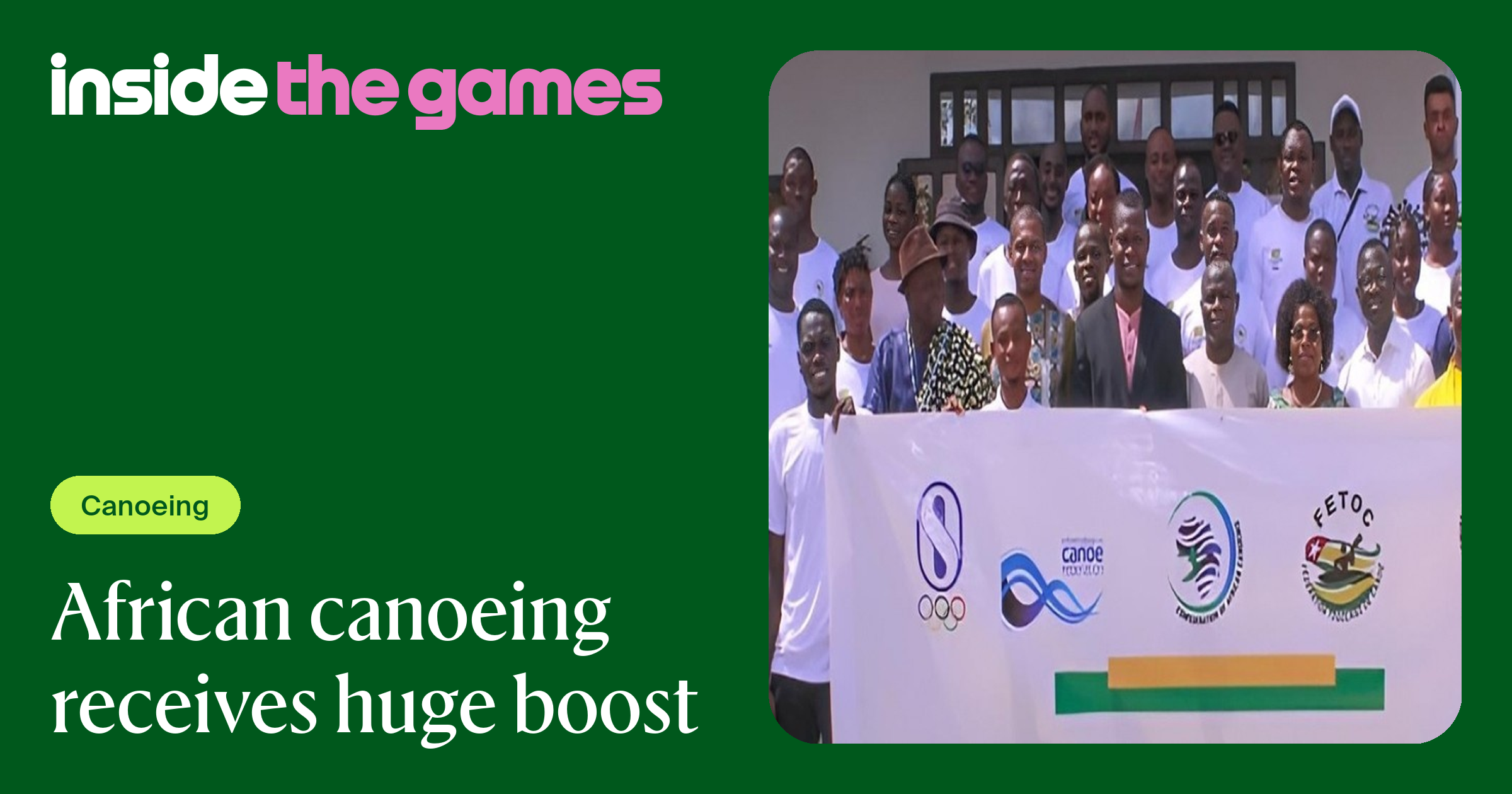 Inside The Games • African canoeing receives huge boost