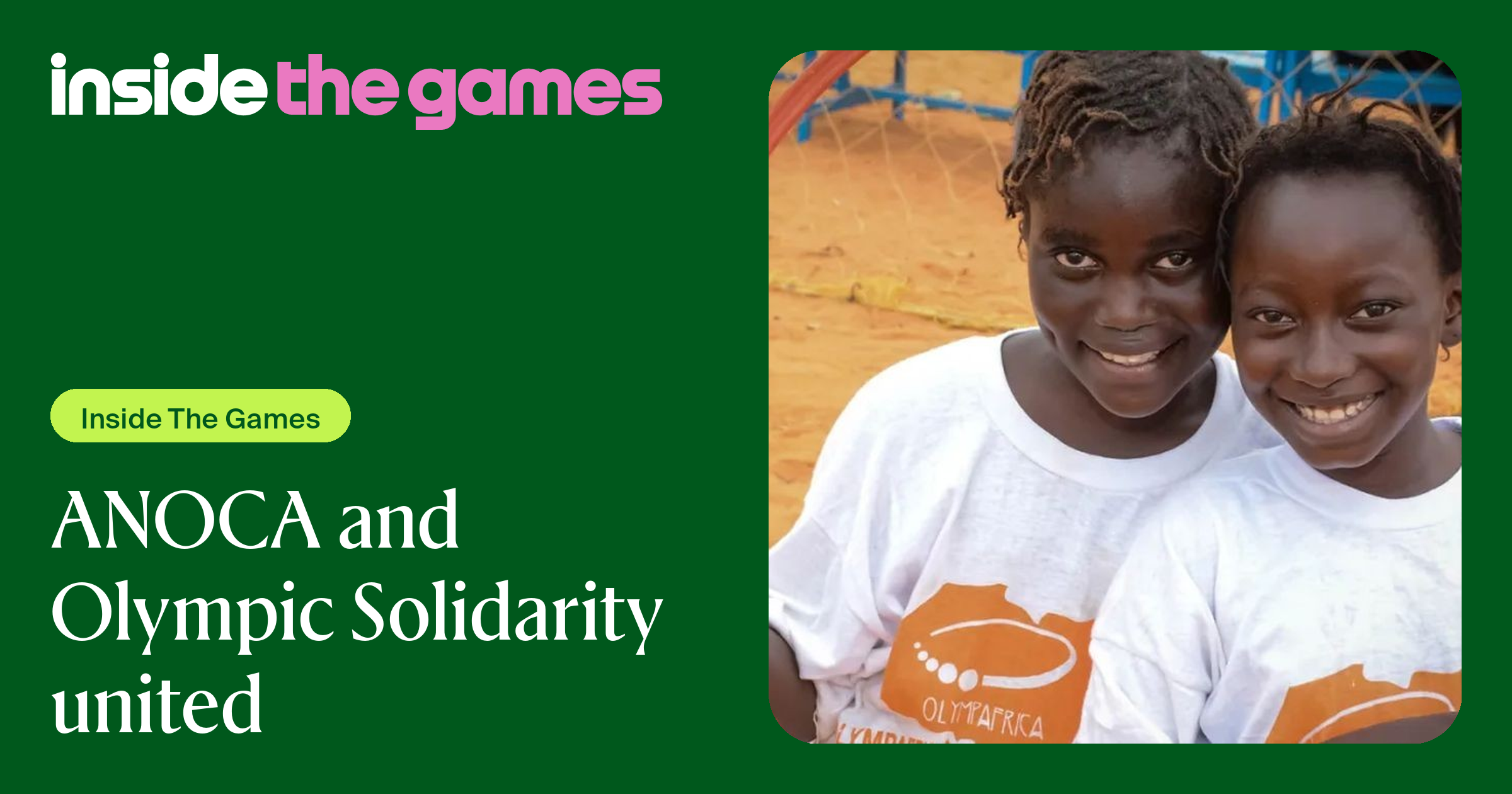 Inside The Games • ANOCA and Olympic Solidarity united