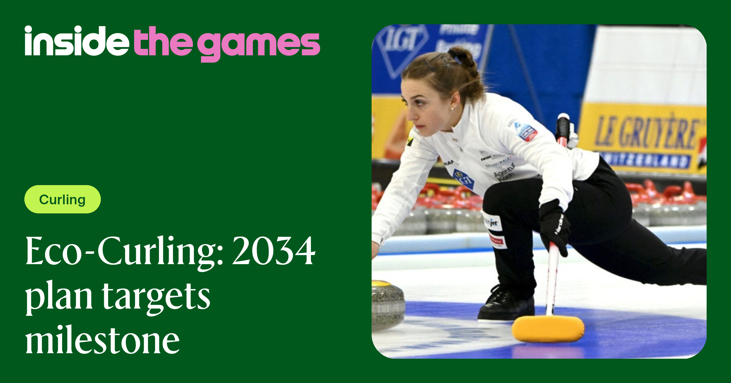 Environmental Curling Inside The Games • Eco-Curling: 2034 plan targets milestone