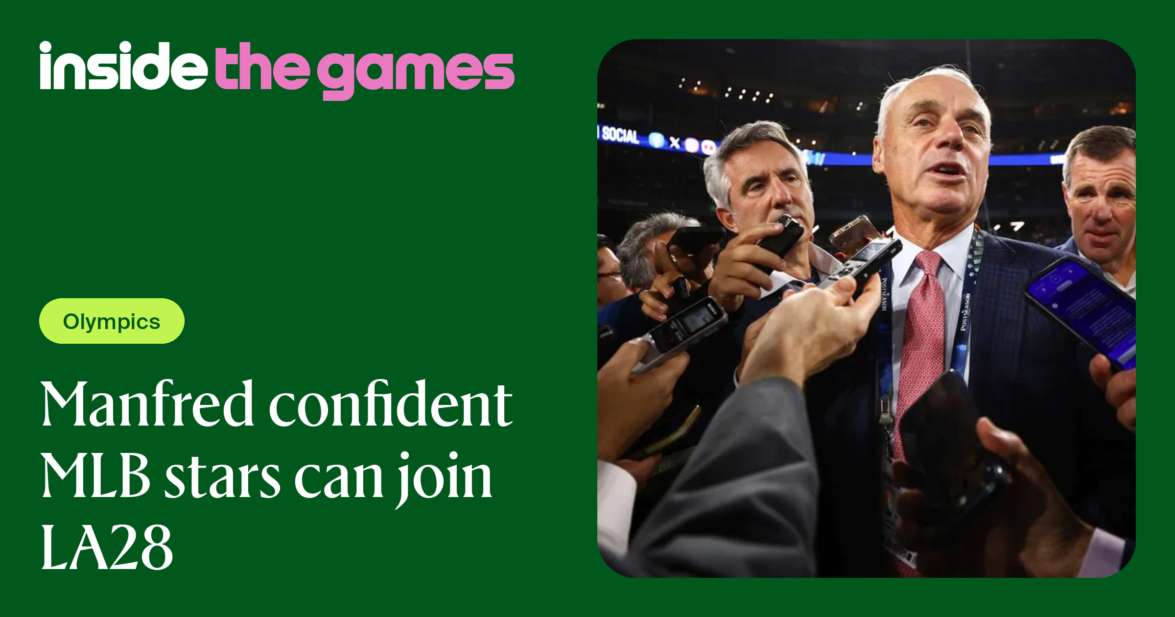 Inside The Games • Manfred confident MLB stars can join LA28