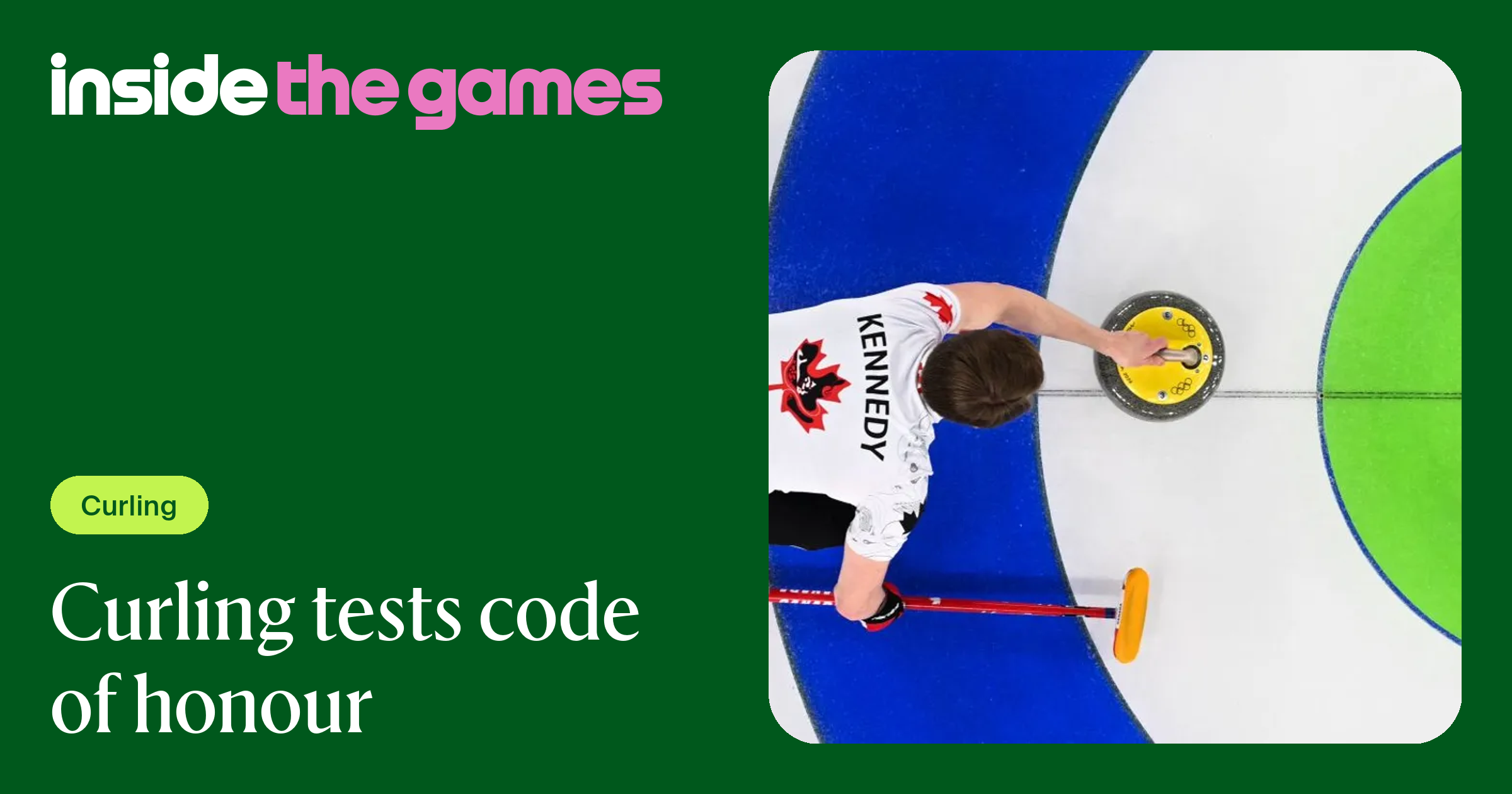 Inside The Games • Curling tests code of honour