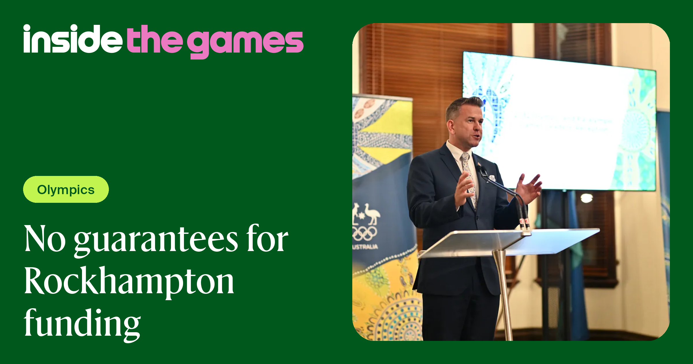 Garantees Inside The Games • No guarantees for Rockhampton funding