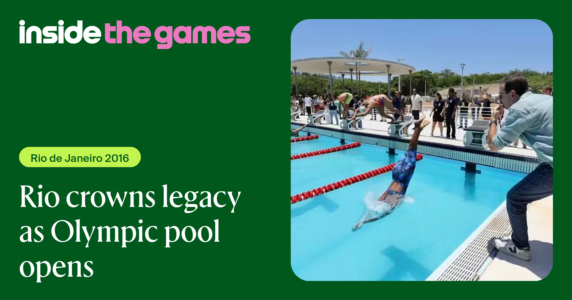 Inside The Games • Rio crowns legacy as Olympic pool opens