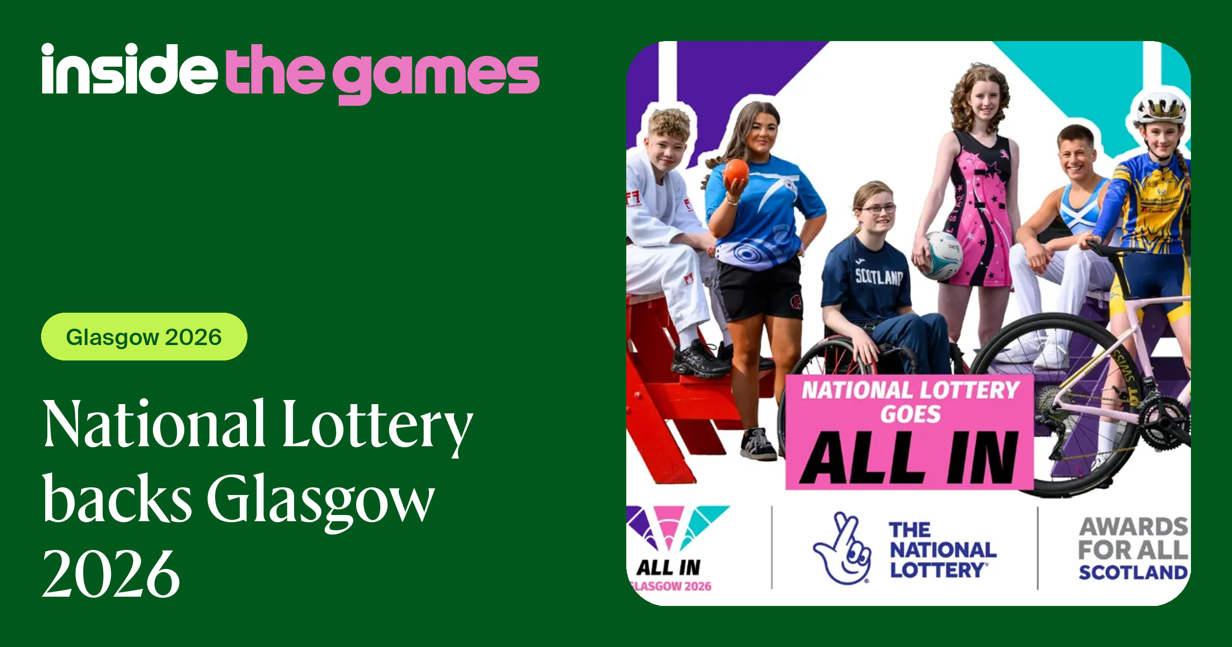 Inside The Games National Lottery Backs Glasgow 2026 inside-the-games-national-lottery-backs-glasgow-2026