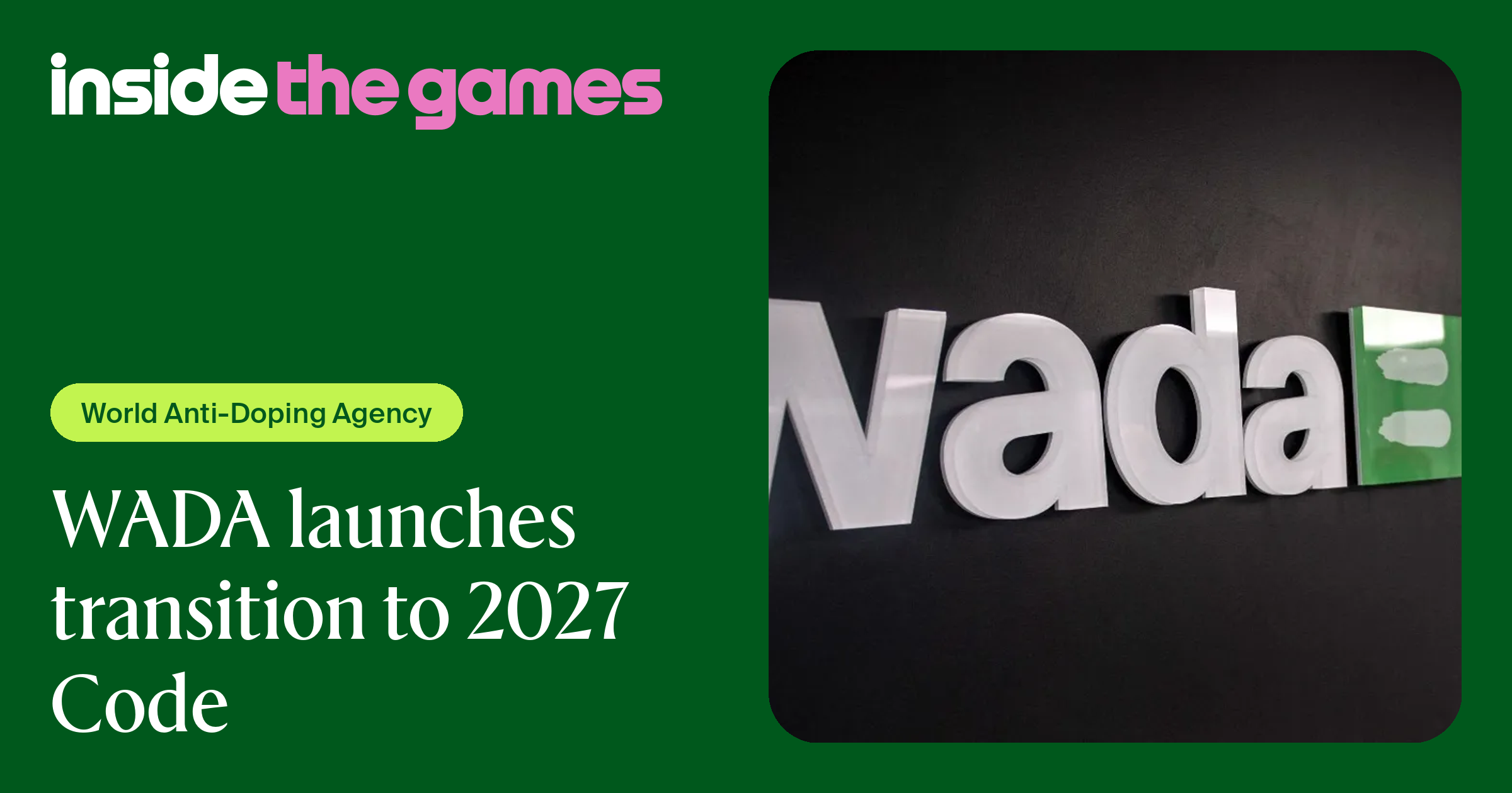 Inside The Games • WADA launches transition to 2027 Code