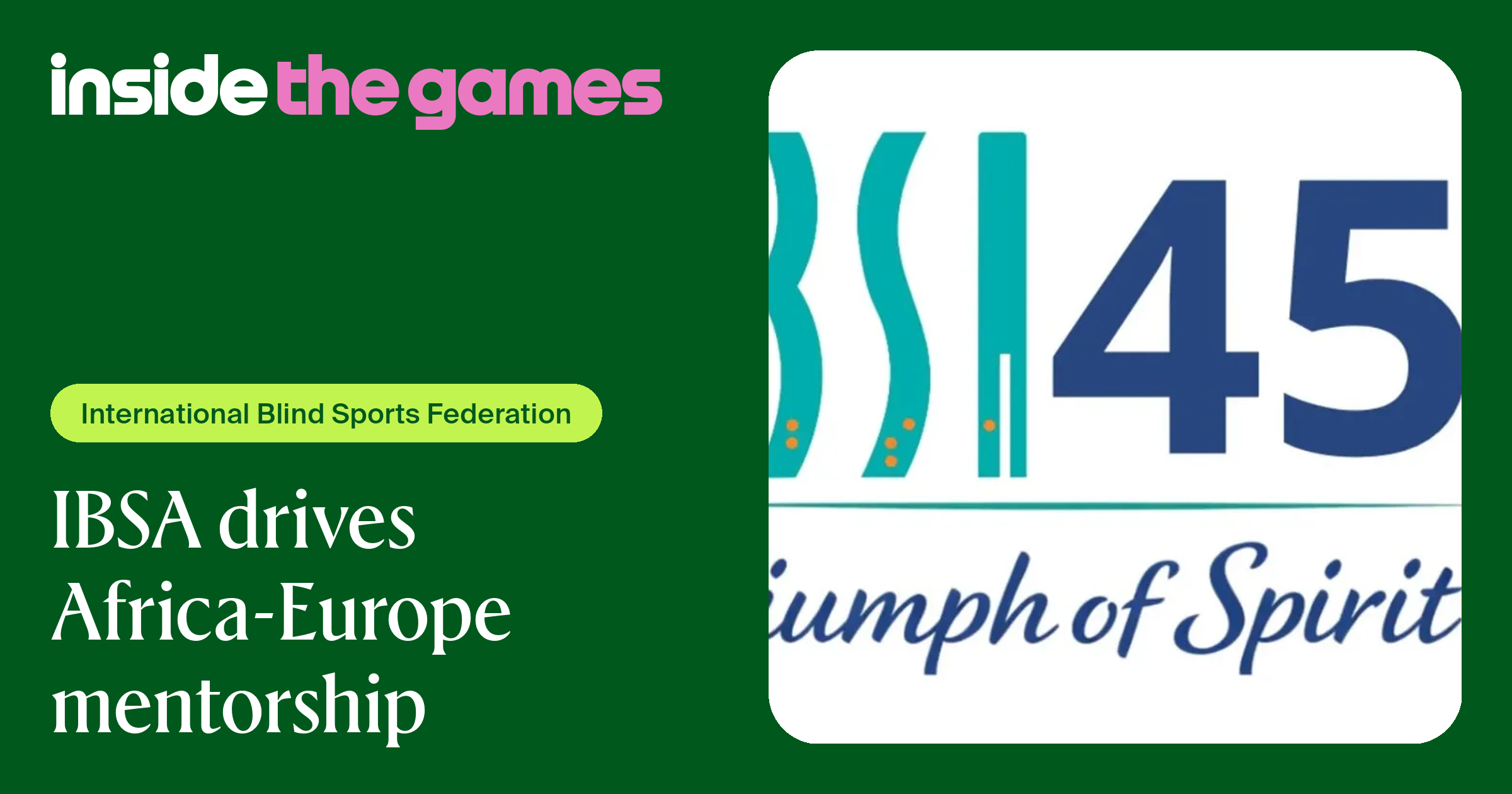 Inside The Games • IBSA drives Africa-Europe mentorship