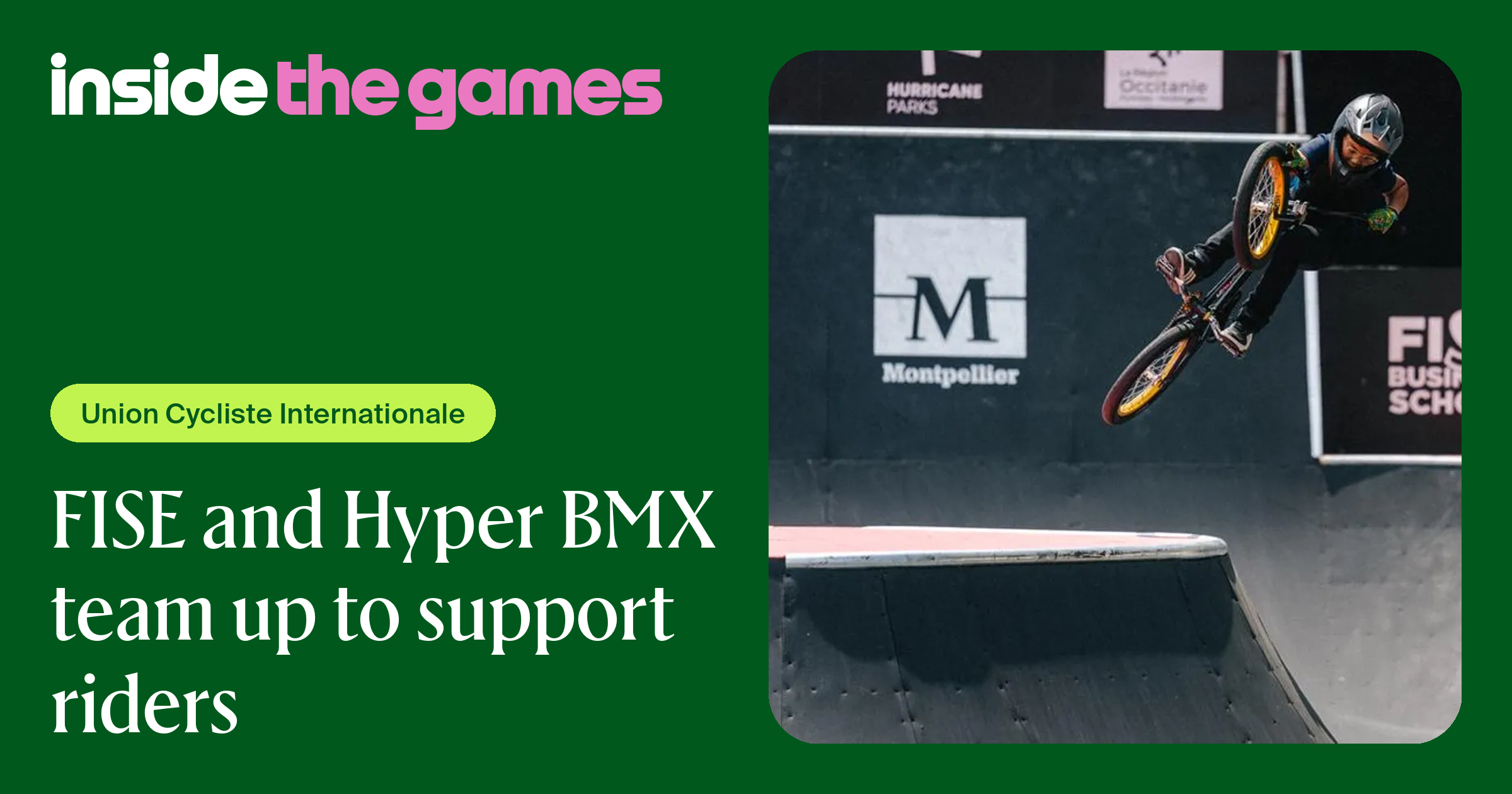 Inside The Games • FISE and Hyper BMX team up to support riders
