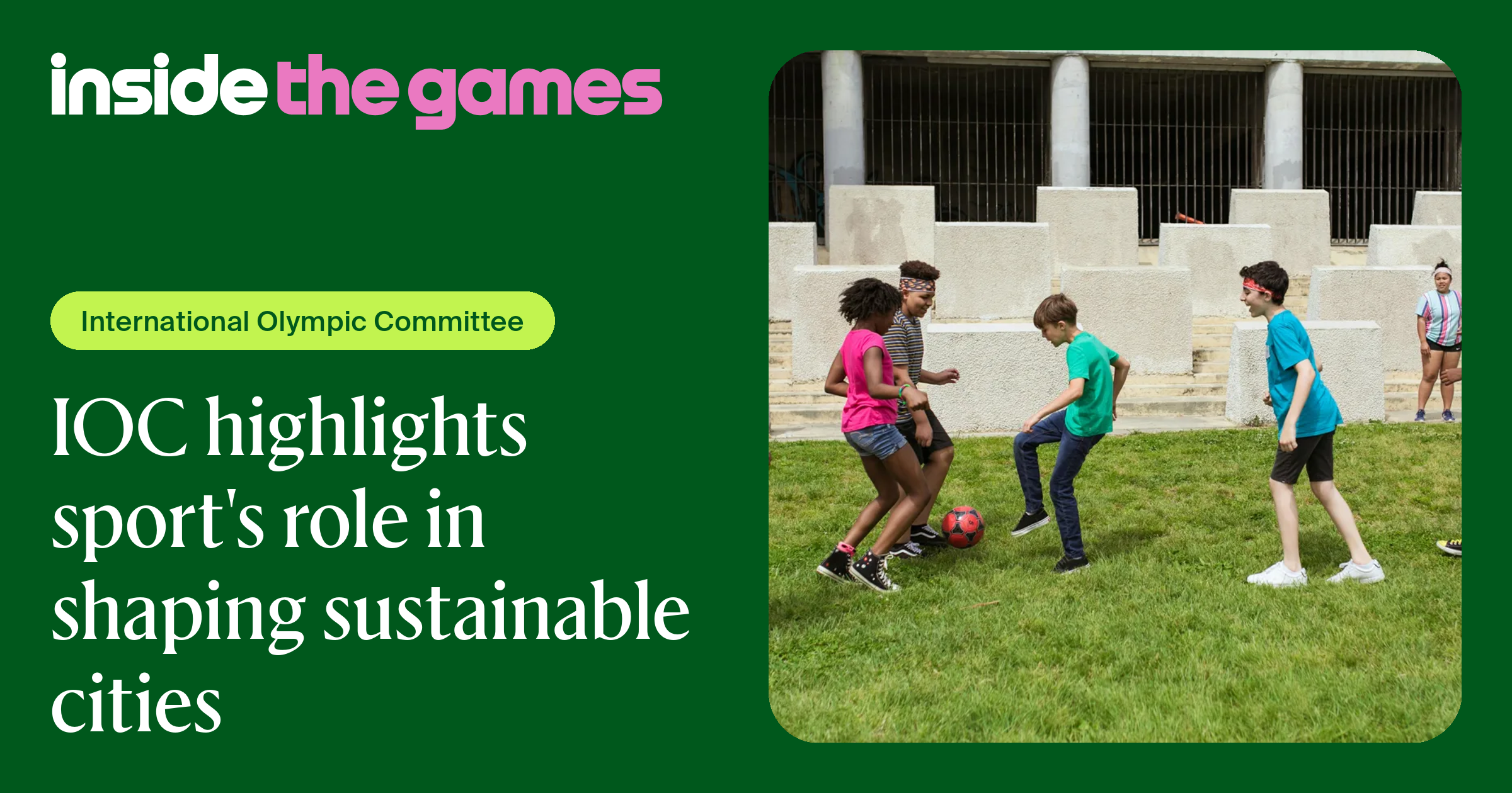 IOC: Sport Contributes to Sustainable City Development