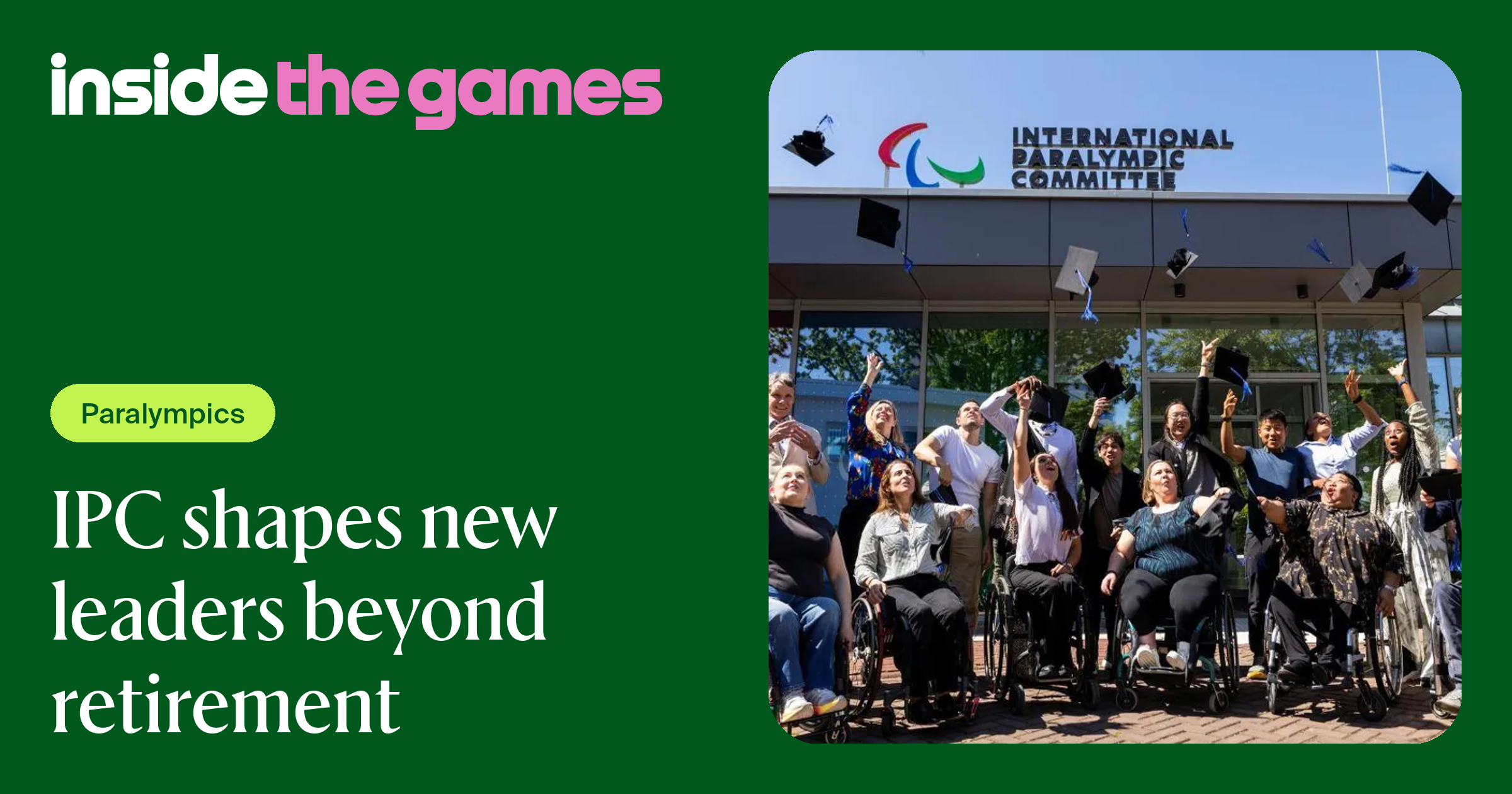 Inside The Games • IPC shapes new leaders beyond retirement