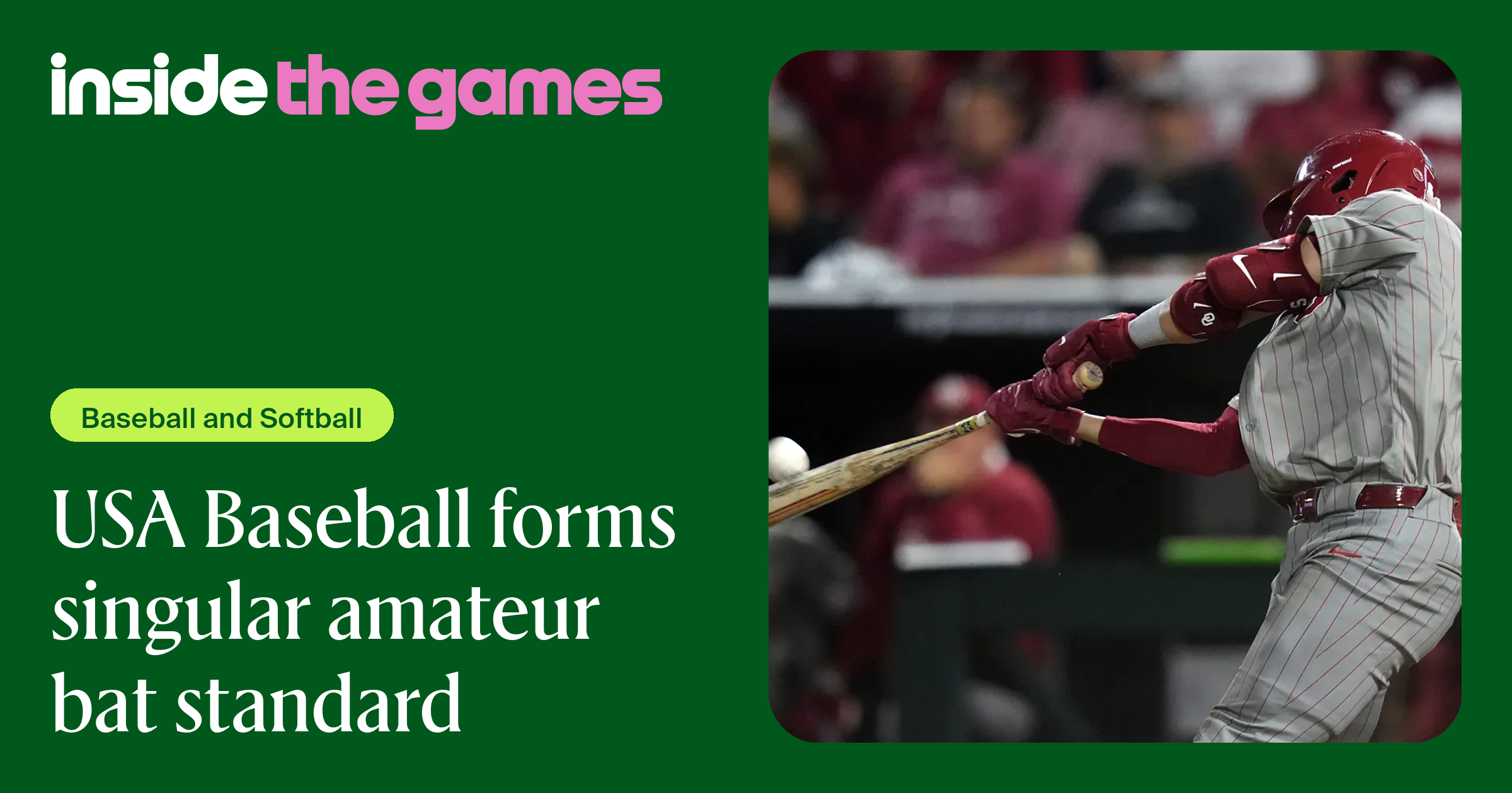 Inside The Games • USA Baseball forms singular amateur bat standard