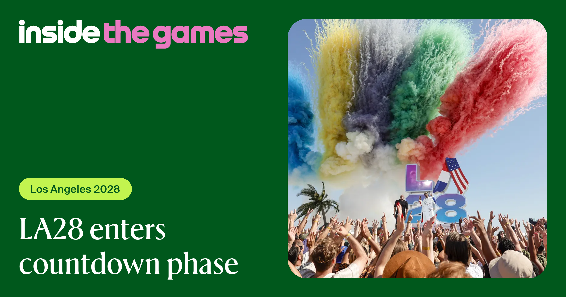 Inside The Games • LA28 enters countdown phase