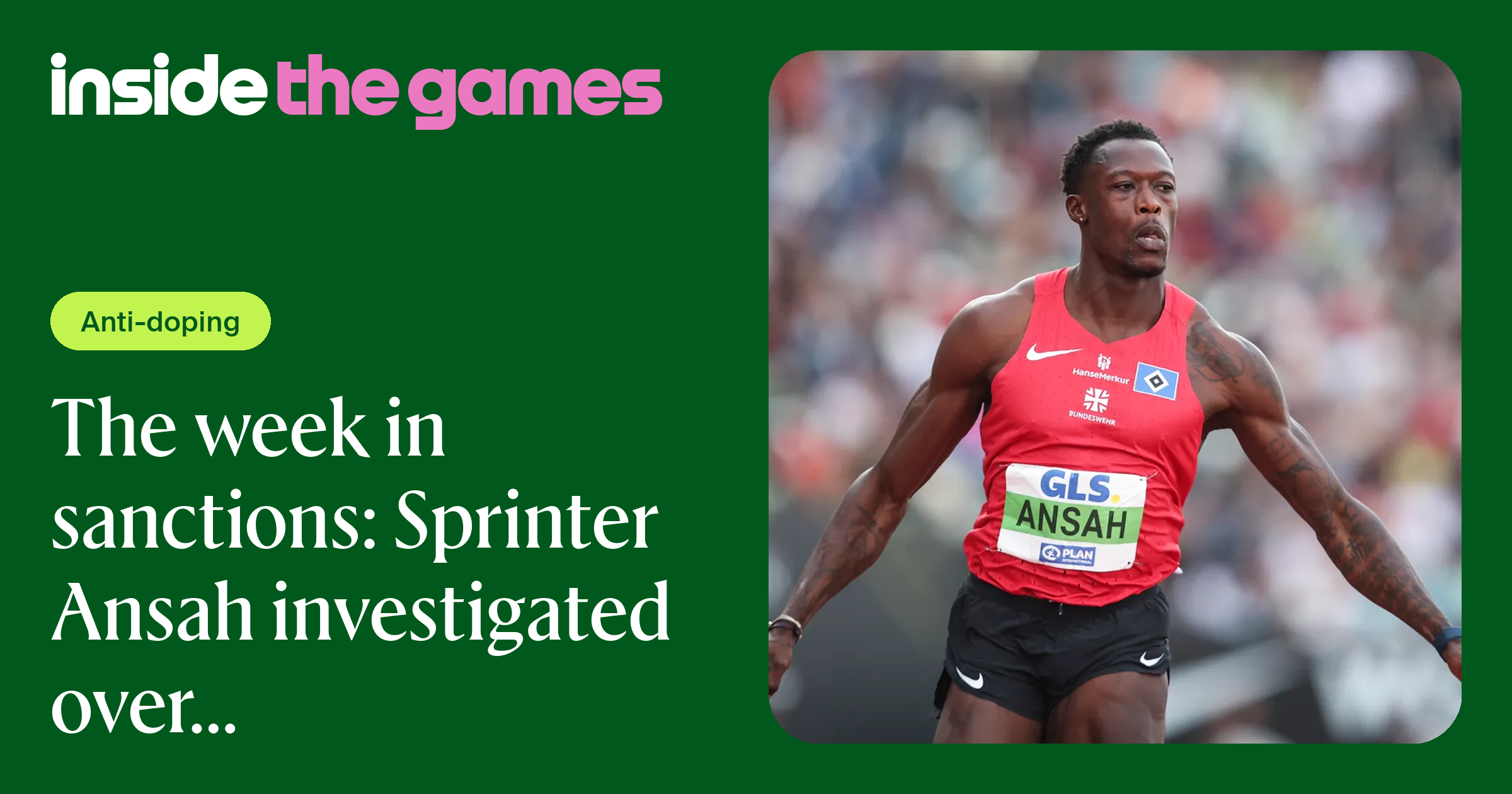 Inside The Games • The week in sanctions: Sprinter Ansah investigated ...