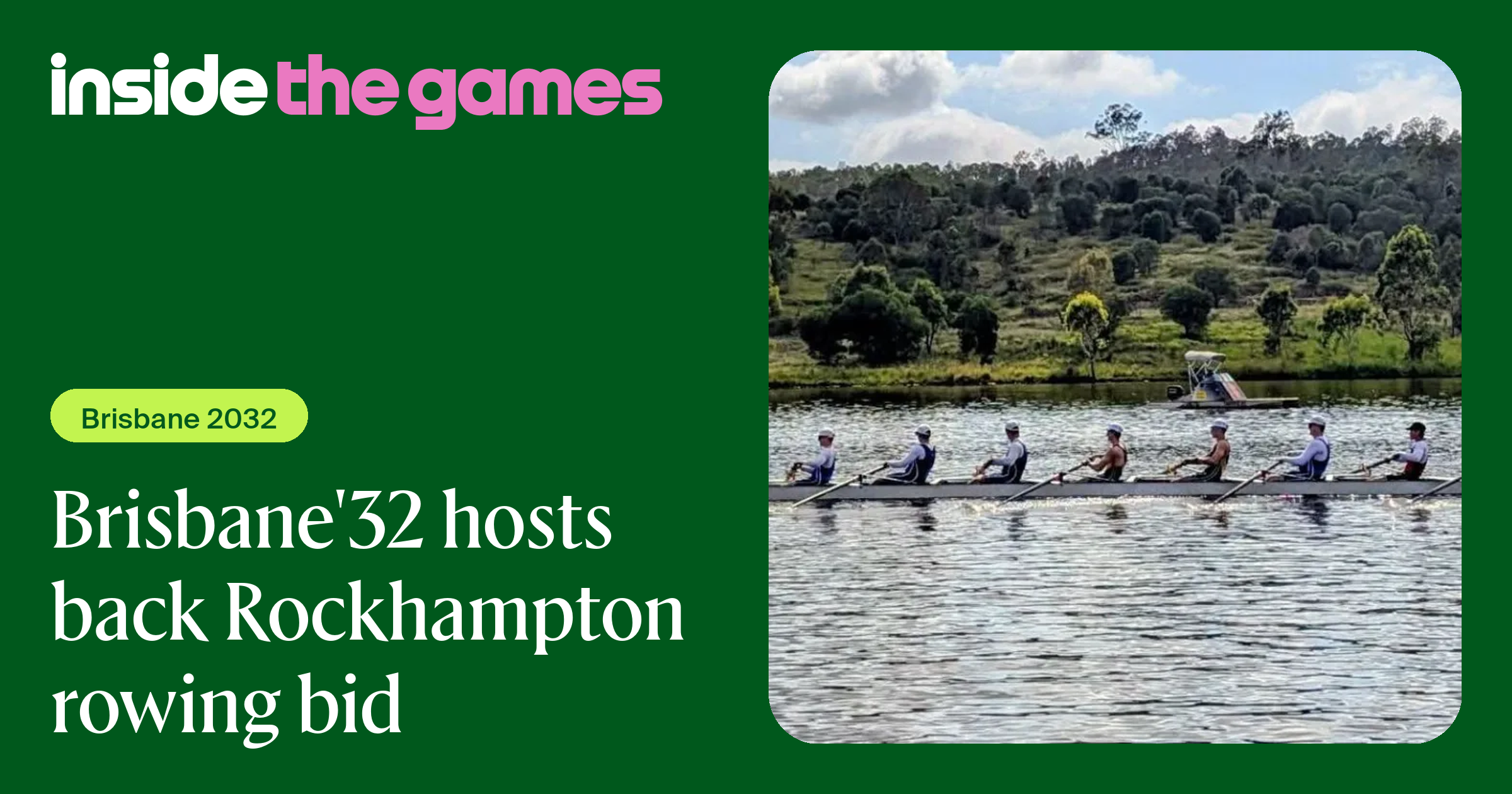 Inside The Games • Brisbane'32 hosts back Rockhampton rowing bid