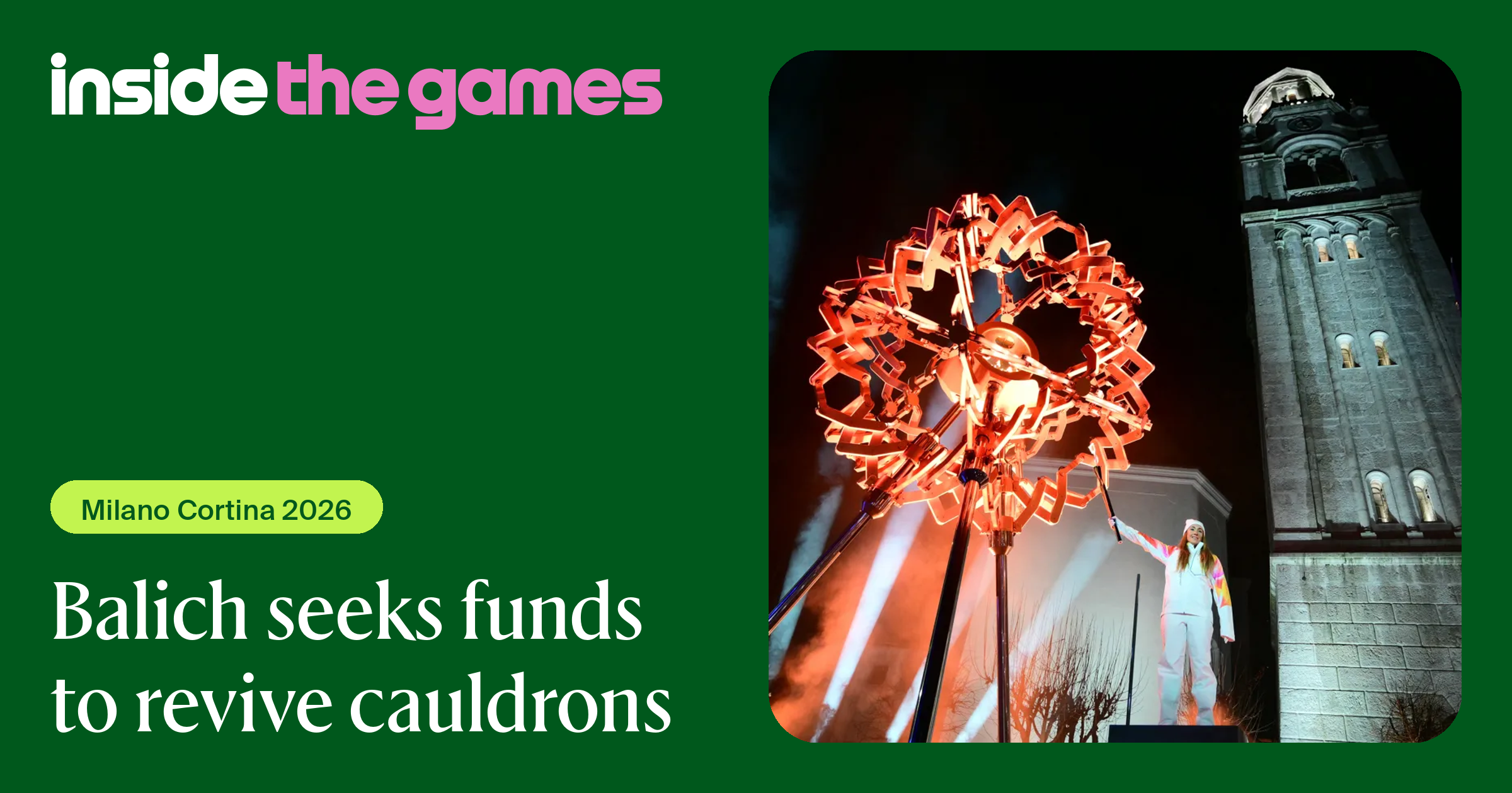 Inside The Games • Balich seeks funds to revive cauldrons