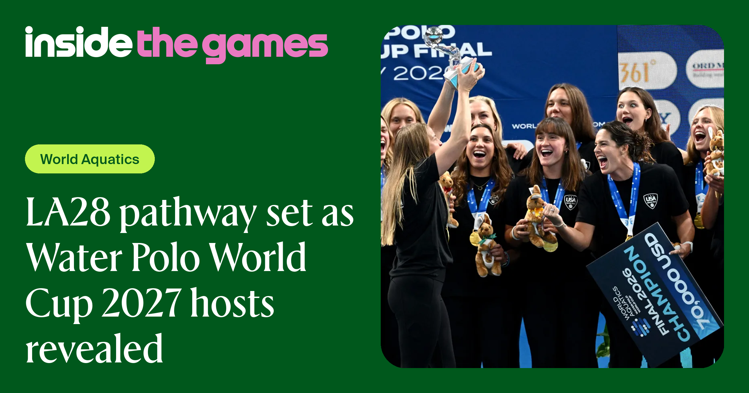 Inside The Games • LA28 pathway set as Water Polo World Cup 2027 hosts ...