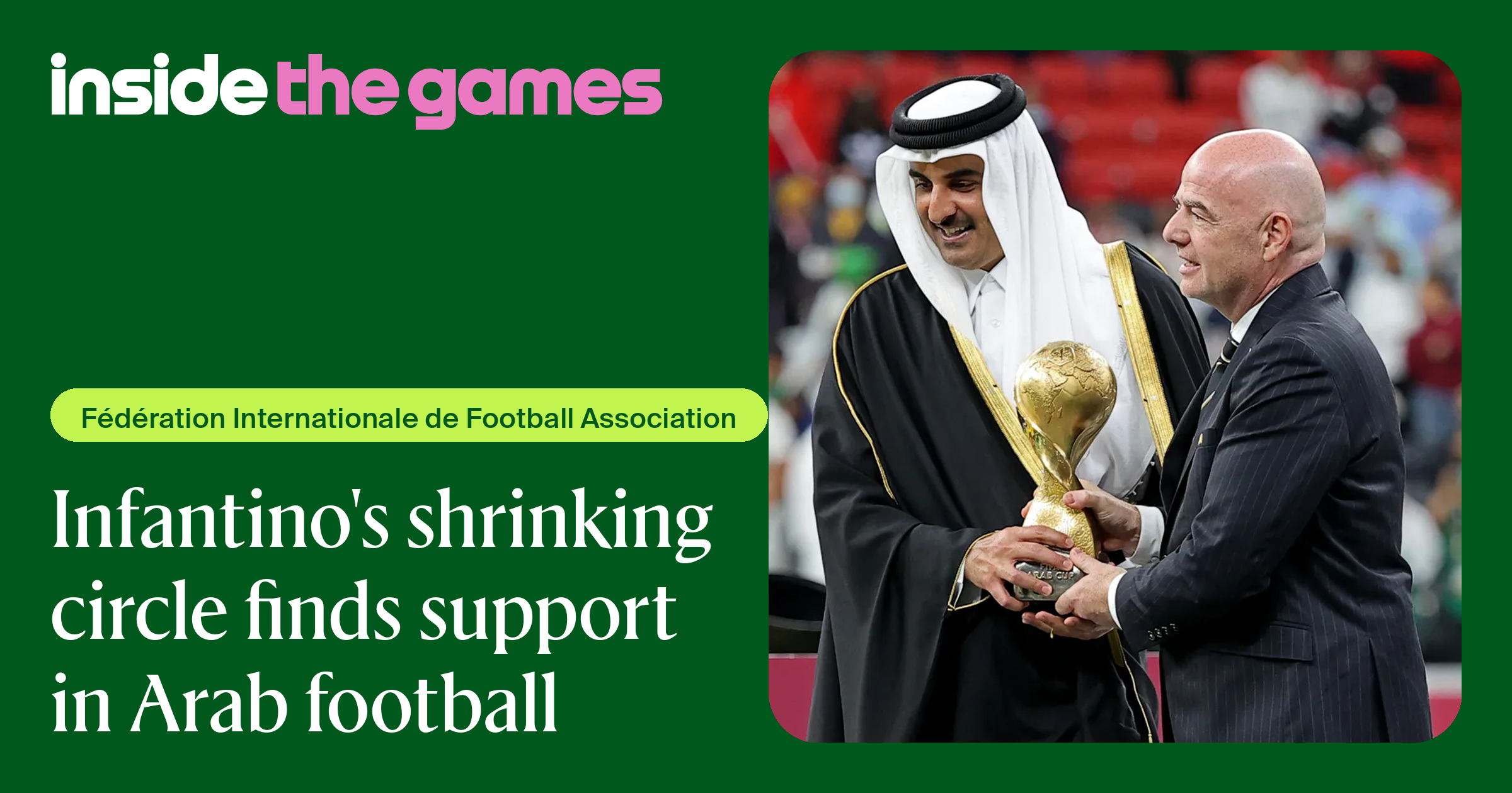 Inside The Games • Infantino's shrinking circle finds support in Arab ...