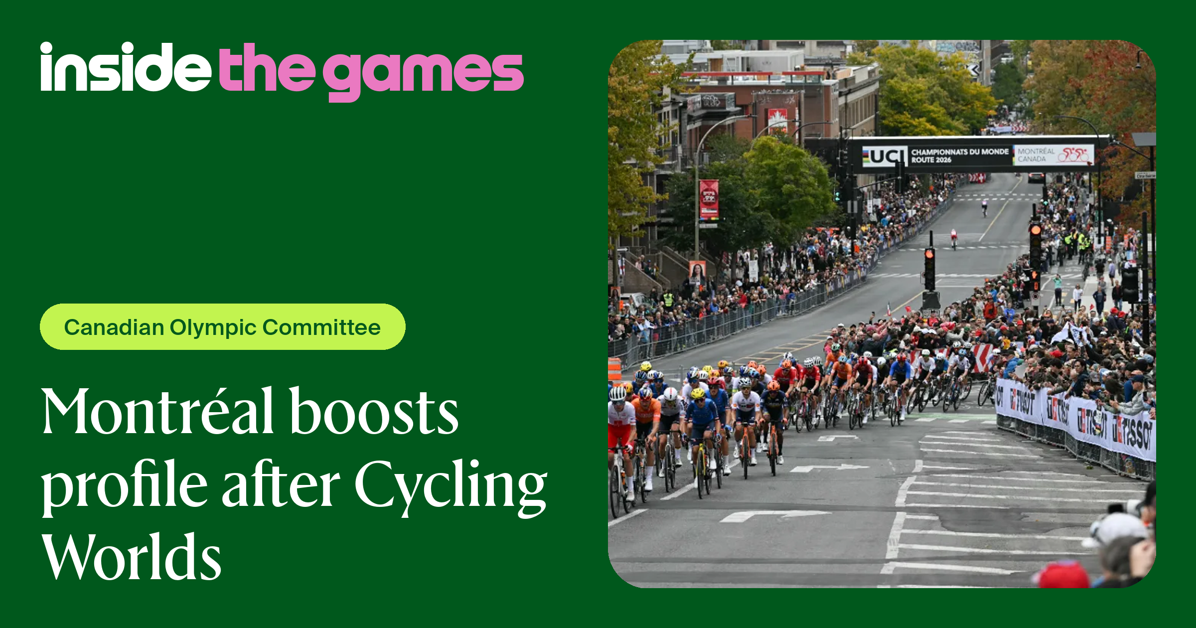 Inside The Games • Montréal boosts profile after Cycling Worlds