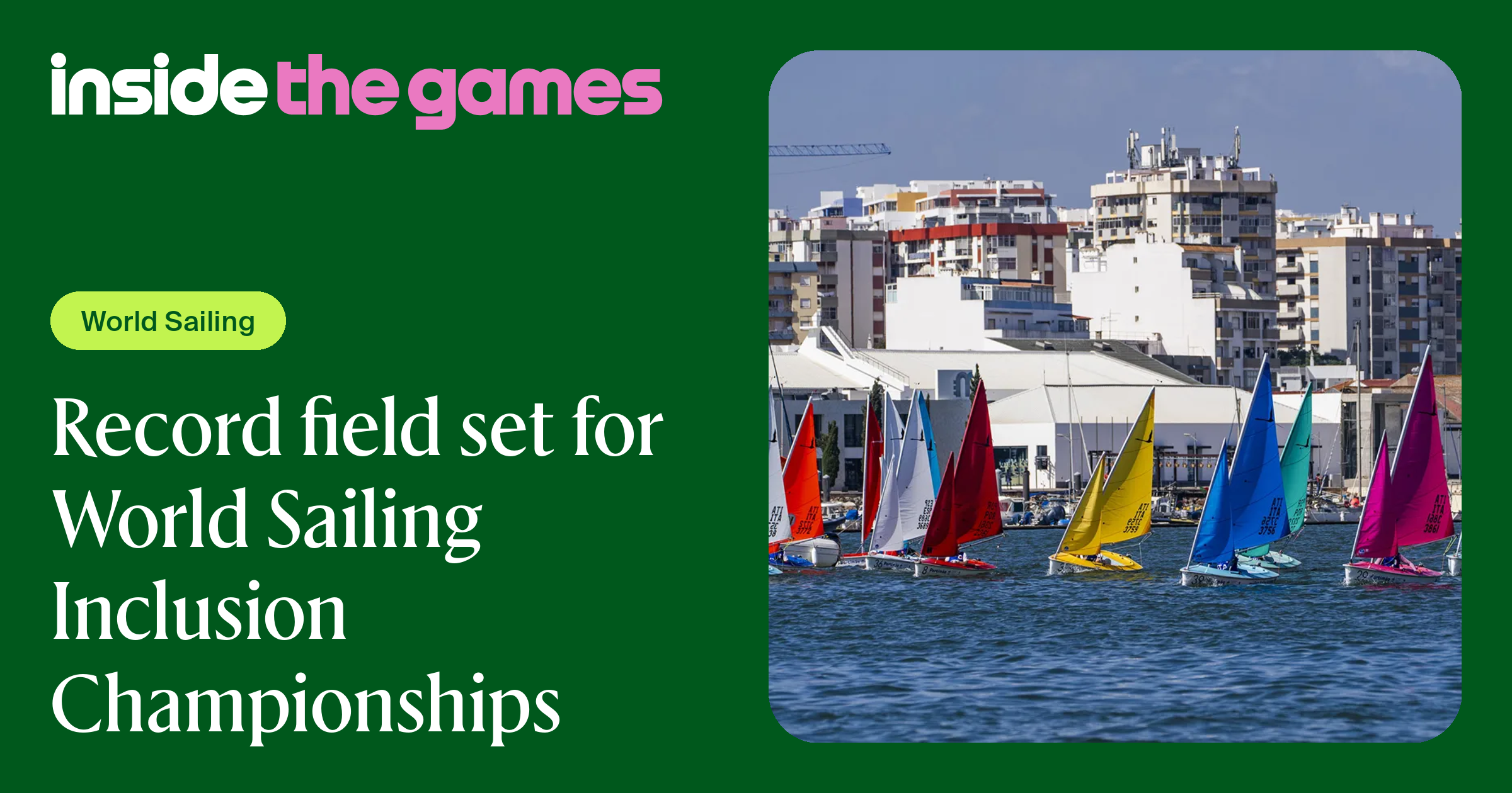 Inside The Games • Record field set for World Sailing Inclusion ...