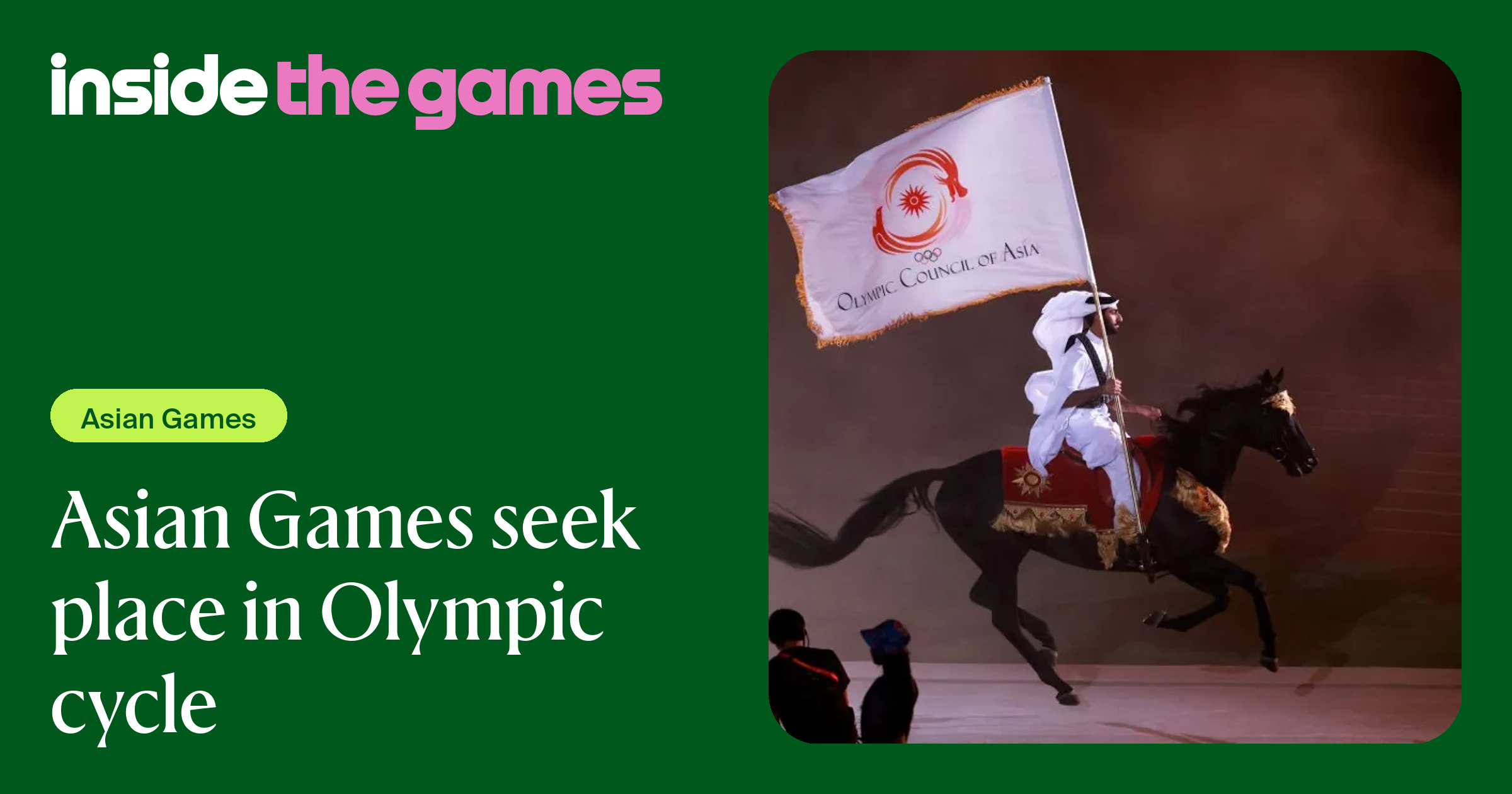 Inside The Games • Asian Games seek place in Olympic cycle