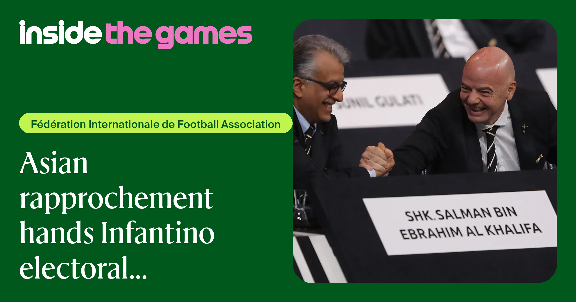 Inside The Games • Asian rapprochement hands Infantino electoral turbo ...