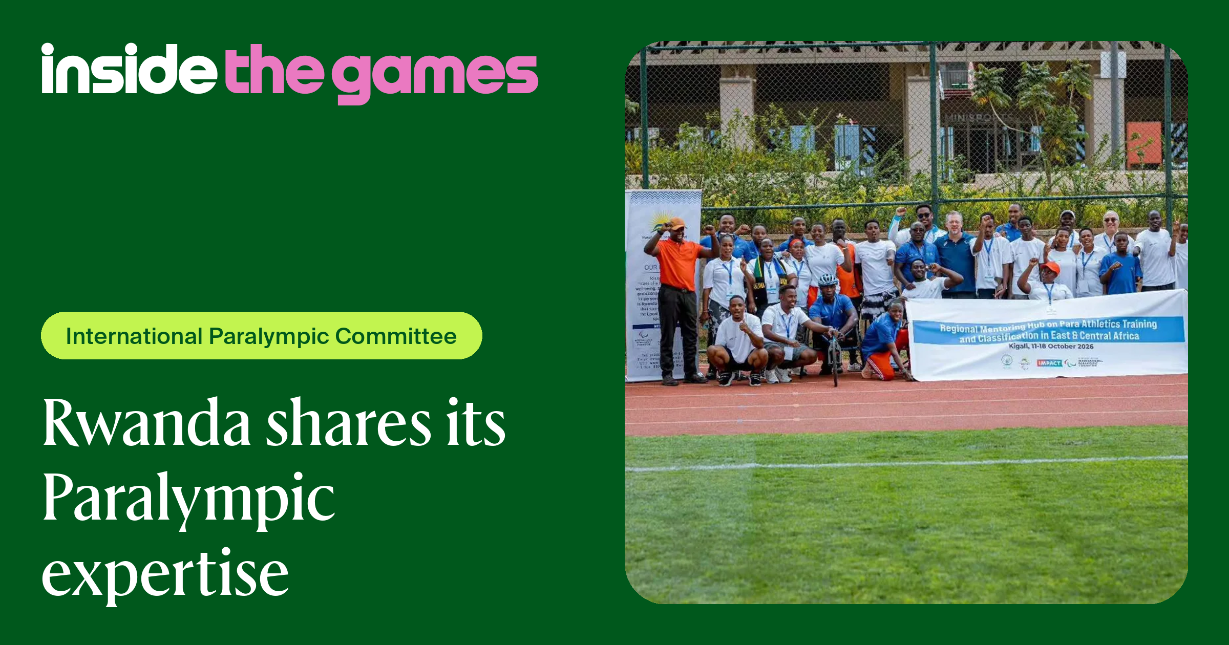 Inside The Games • Rwanda shares its Paralympic expertise