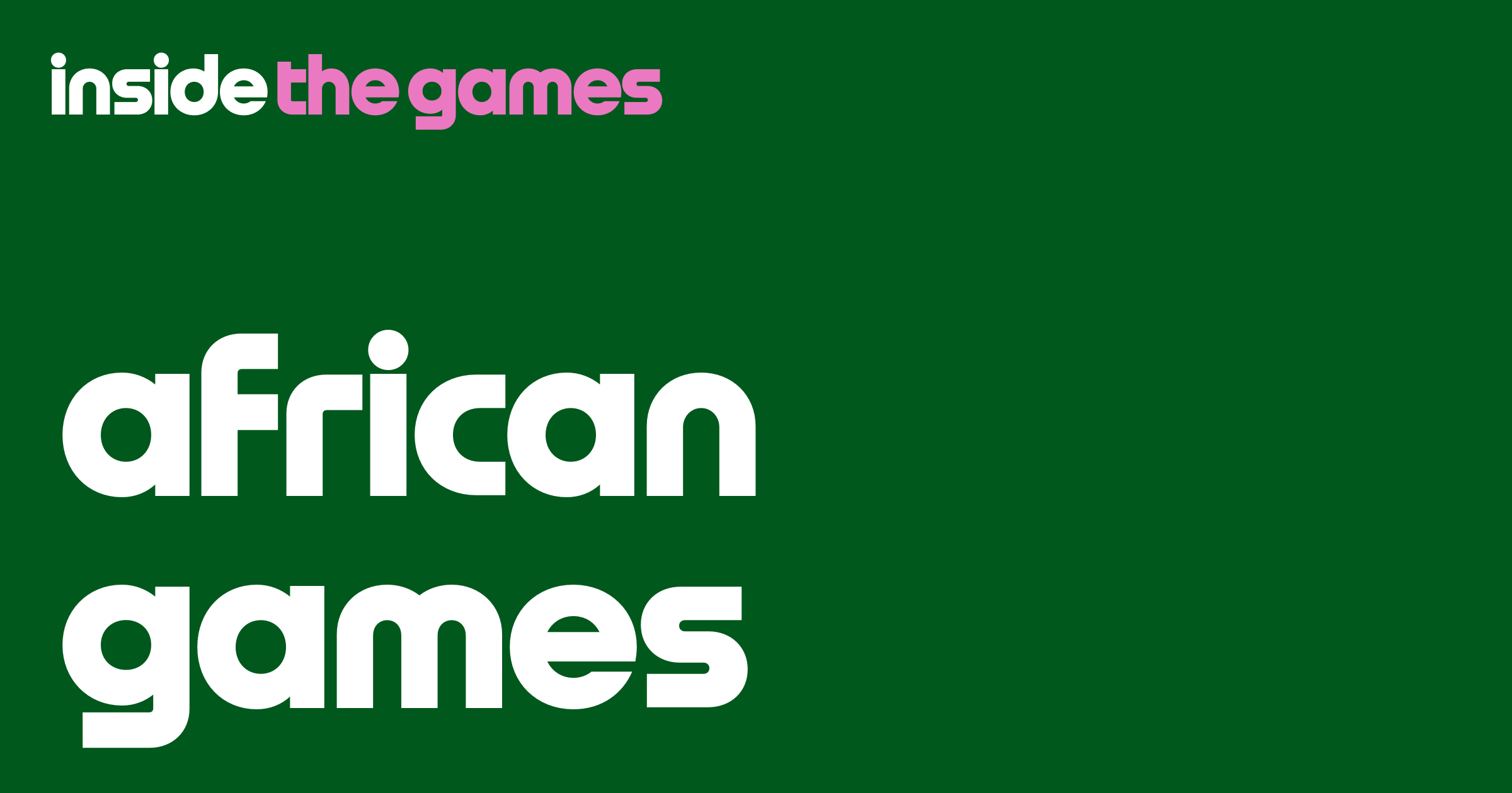 Inside The Games • African Games